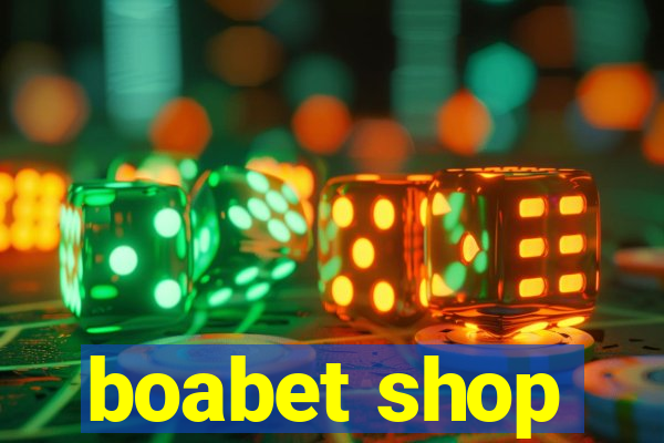 boabet shop